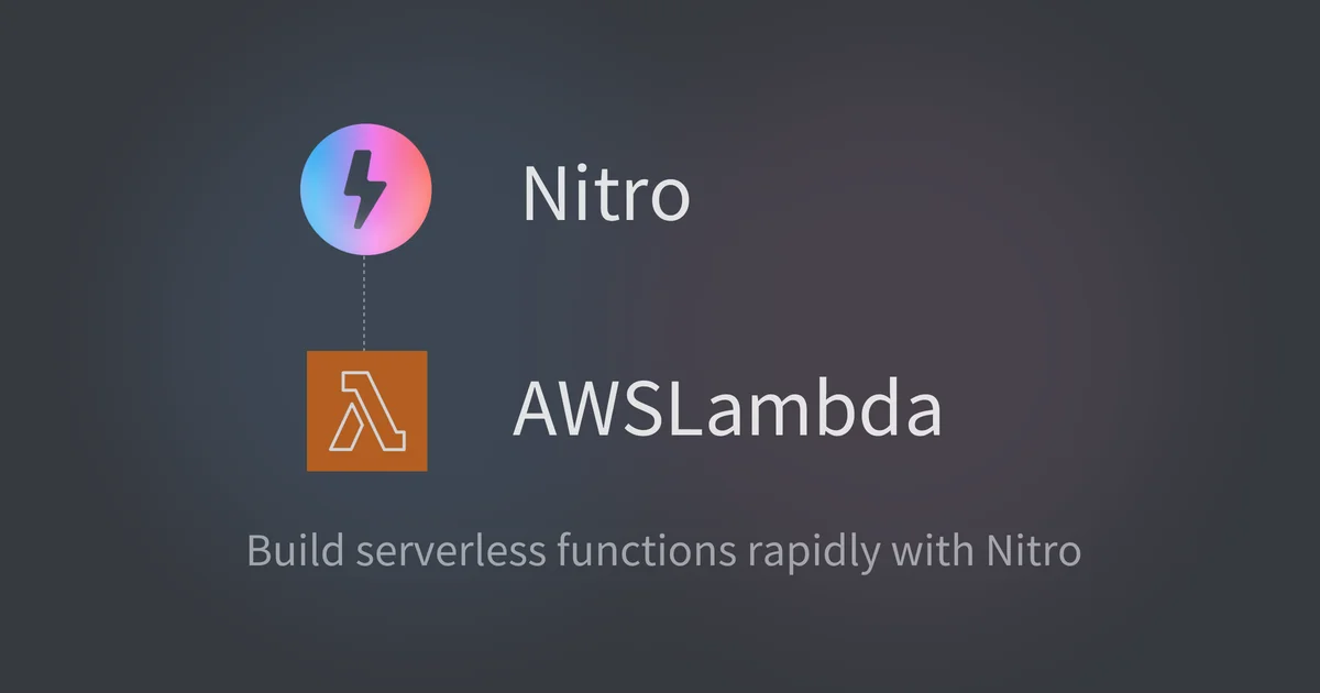 Blazing-fast deploys and runtime: Nitro, the recommended Node.js web server runtime for AWS Lambda